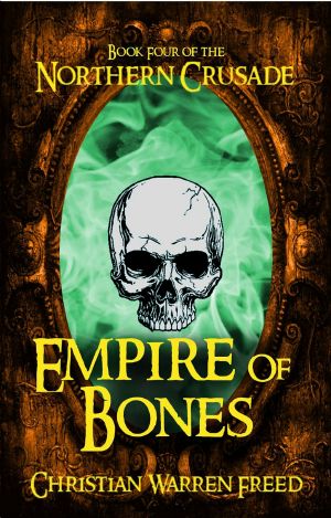 [Northern Crusade 04] • Empire of Bones